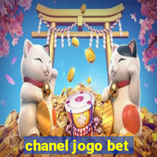 chanel jogo bet